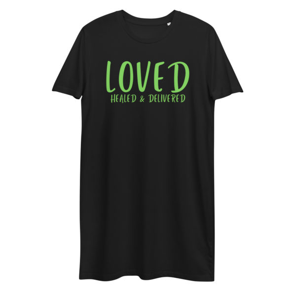 Loved Healed Delivered T-Shirt Dress