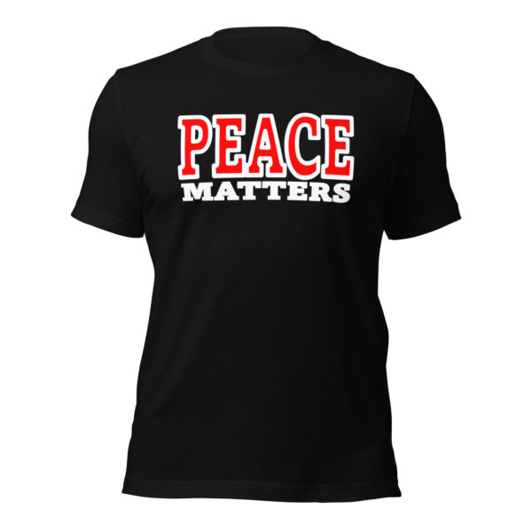 Peace Matters Unisex Tee