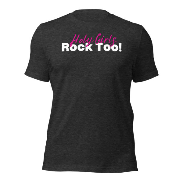 Holy Girls Rock Too Unisex Tee - Image 5