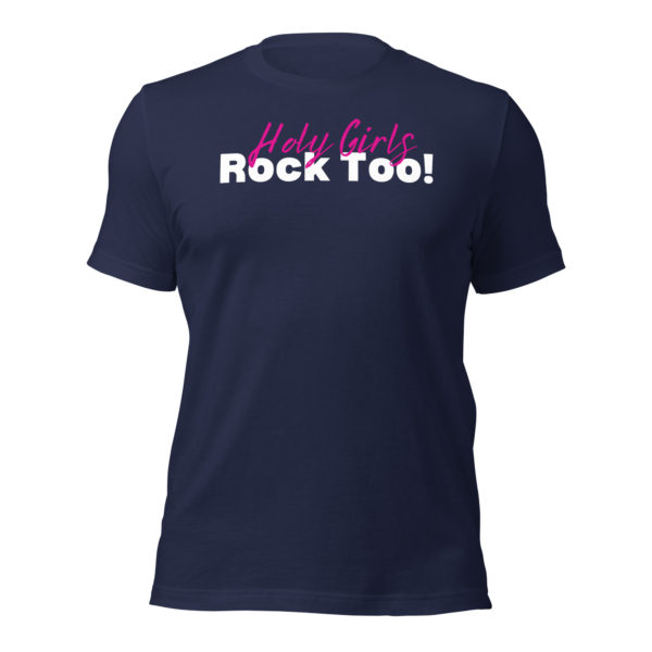 Holy Girls Rock Too Unisex Tee